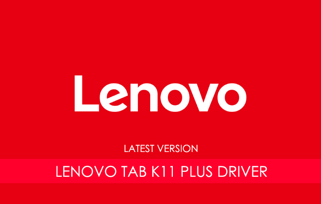 Lenovo Tab K11 Plus USB Driver
